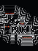Paula Scher : 25 years at the Public, a love story /
