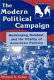 The modern political campaign : mudslinging, bombast, and the vitality of American politics /