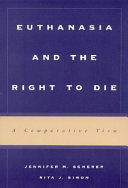 Euthanasia and the right to die : a comparative view /