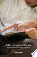 Children, literacy and ethnicity : reading identities in the primary school /