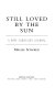 Still loved by the sun : a rape survivor's journal /