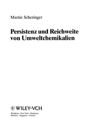 Persistenz und Reichweite von Umweltchemikalien /