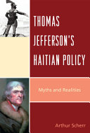 Thomas Jefferson's Haitian policy : myths and realities /