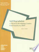 Soil degradation : a threat to developing-country food security by 2020? /