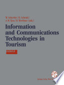 Information and Communications Technologies in Tourism : Proceedings of the International Conference in Innsbruck, Austria, 1994 /