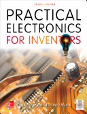 Practical Electronics for Inventors, Fourth Edition /