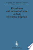 Reperfusion and Revascularization in Acute Myocardial Infarction /