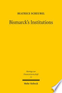 Bismarck's Institutions : a historical perspective on the social security hypothesis /