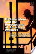 Globalization and the perceptions of American workers /