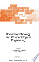 Chronobiotechnology and Chronobiological Engineering /
