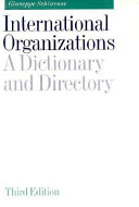 International organizations : a dictionary and directory /