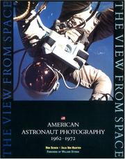 The view from space : American astronaut photography, 1962-1972 /