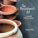 The percussionist's art : same bed, different dreams /