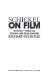 Schickel on film : encounters--critical and personal--with movie immortals /