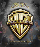 You must remember this : the Warner Bros. story /