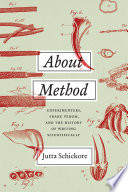 About method : experimenters, snake venom, and the history of writing scientifically /