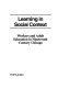 Learning in social context : workers and adult education in nineteenth century Chicago /
