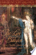 The lure of Babylon : seven Protestant novelists and Britain's Roman Catholic revival /