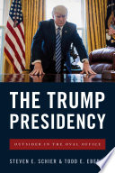 The Trump presidency : outsider in the oval office /