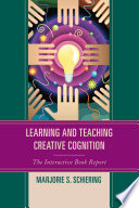 Learning and teaching creative cognition : the interactive book report /