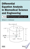 Differential equation analysis in biomedical science and engineering : partial differential equation applications with R /