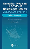 Numerical modeling of COVID-19 neurological effects : ODE/PDE analysis in R /