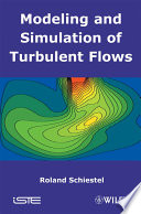 Modeling and simulation of turbulent flows /