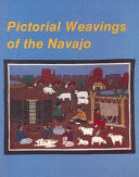 Pictorial weavings of the Navajo /