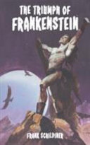 The triumph of Frankenstein /