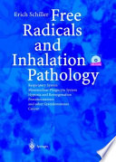 Free radicals and inhalation pathology : respiratory system, mononuclear phagocyte system,  hypoxia and reoxygenation, pneumoconioses, and other granulomatoses cancer /