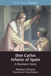 Don Carlos Infante of Spain : a dramatic poem /