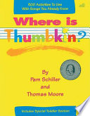 Where is Thumbkin? : over 500 activities to use with songs you already know /