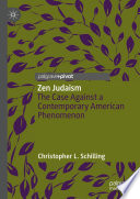 Zen Judaism : The Case Against a Contemporary American Phenomenon /