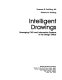 Intelligent drawings : managing CAD and information systems in the design office /