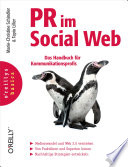 PR im Social Web : das Handbuch für Kommunikationsprofis /
