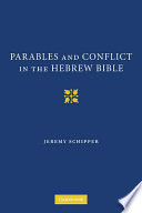 Parables and conflict in the Hebrew Bible /