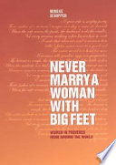 Never marry a woman with big feet : women in proverbs from around the world /