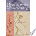Ritual and symbol in peacebuilding /