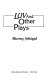Luv and other plays /