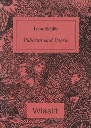Pubertät und Poesie : das Problem der Erziehung in den literarischen Beispielen von Wedekind, Musil und Siegfried Lenz /