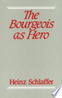 The bourgeois as hero /