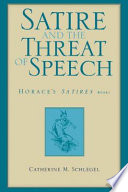 Satire and the threat of speech : Horace's satires, book 1 /