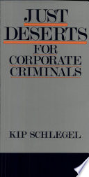 Just deserts for corporate criminals /