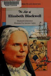The life of Elizabeth Blackwell /