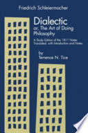 Dialectic, or, The art of doing philosophy : a study edition of the 1811 notes /