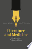 Literature and Medicine : A Practical and Pedagogical Guide /