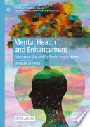 Mental Health and Enhancement : Substance Use and Its Social Implications /