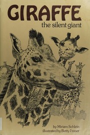 Giraffe : the silent giant /