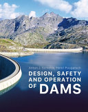 Design, safety and operation of dams /