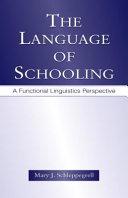 The language of schooling : a functional linguistics perspective /